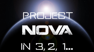 Project Nova in 3, 2, 1...